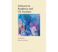 Schwarz on Residence and UK Taxation
