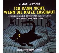 Schwarz,Stefan - Ich Kann Nicht Wenn die Katze