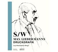 Schwarz-Weiß : Max Liebermanns Druckgrafik