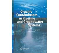 Schwarzbauer - Organic Contaminants in Riverine and Groundwater System - X555z