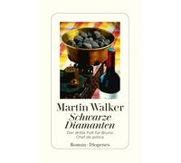Schwarze Diamanten: Der dritte Fall fur Bruno, Chef de police by Walker.