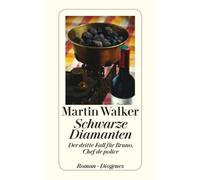 Schwarze Diamanten: Der dritte Fall fur Bruno, Chef de police by Walker.