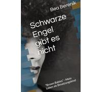 Schwarze Engel gibt es nicht: "Brown Babies" - Mein Leben als Besatzungskind