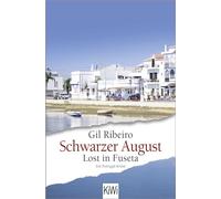 Schwarzer August: Lost in Fuseta. Ein Portugal-Krimi