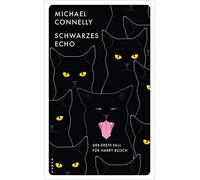 Schwarzes Echo: Der erste Fall fA14r Harry Bosch by Connelly, Ingwersen.