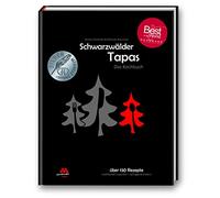 Schwarzwälder Tapas - Das Kochbuch: Präsentiert von der SchwarzwaldMarie