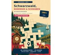 Schwarzwald, Bodensee & Schwaben: Die große Rätselreise zwischen Tannen, Seebrise und Lebensart (HeimatKnobler - Rätselreisen durch Deutschland)