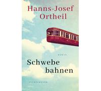 Schwebebahnen: Roman, Ortheil, Ortheil, New 9783630877846 Fast Free Shipping.