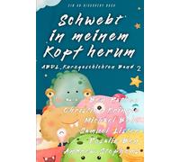 Schwebt in meinem Kopf herum Band 2: Eine ABDL-Regressionswindelkollektion