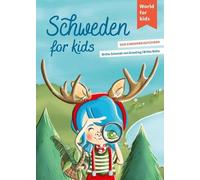 Schweden for kids: Der Kinderreisefuhrer, Von-Groeling, Bolle 9783946323242.