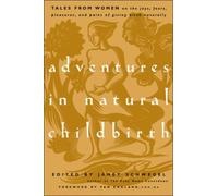 Schwegel - Adventures in Natural Childbirth Tales from Women on the J - P555z