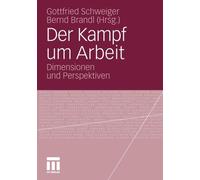 Schweiger - Der Kampf um Arbeit Dimensionen und Perspektiven - New p - X555z