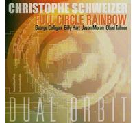 Schweizer, Christophe - Full Circle Rainbow