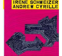 Schweizer & Irene & Cyrille & Andrew - Irene Schweizer & Andrew Cyrille