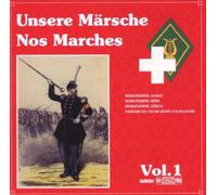 Schweizer Militärmusik Rs - Unsere Märsche Vol.1 Nos Marches
