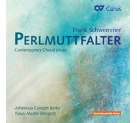 Frank Schwemmer - Frank Schwemmer: Perlmuttfalter - Contemporary Music for Choir a cappella