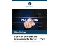 Schwer bewertbare immaterielle Güter (HTVI): Risikoallokation und digitale Geschäftsmodelle