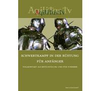 Schwertkampf in der Rüstung für Anfänger