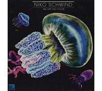 SCHWIND , NIKO - We Are the Future