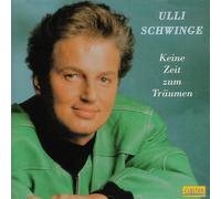Schwinge,Ulli - Keine Zeit zum Träumen