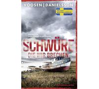 Schwüre, die wir brechen: Ein Fall für Svea Karhuu und Jon Nordh | Der Serienmörder-Krimi des schwedisch-deutschen Bestseller-Duos
