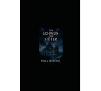 Schwur der Hüter: Teil 3 (Das Echo der Schatten)