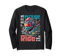 Sci Fi Accelerate Future Ride Circuit of Life Long Sleeve T-Shirt