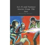 Sci-Fi and Fantasy Stories From 'The Sun' by Edward Page Mitchell