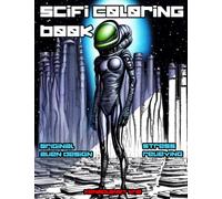 Sci Fi Coloring Book: Alien vision, multiverse experience