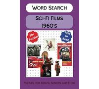 Sci-Fi Films Word Search Puzzle Book: Word searches with easy to Read Print about classic Science Fiction films from the 1960s | 6x9 inches, 110+ ... for holidays, relaxation and stress relief.