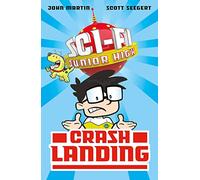 Sci-Fi Junior High: Crash Landing: 2