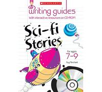 Sci-Fi Stories for Ages 7-9 (Writing Guides)