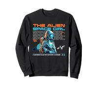 Sci Fi The Alien Space Girl Universe Mystery And Wonder Sweatshirt