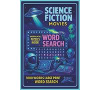 Sci Fi Word Search: The Ultimate Large Print Stress Relief Science Fiction Movies Aliens Word Find For Adult, Seniors