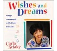Sciaky, Carla - Wishes & Dreams