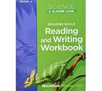 Science, a Closer Look, Grade 4, Reading and Writing in Science Workbook (Elementary Science Closer Look)