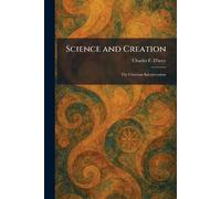 Science and Creation: The Christian Interpretation