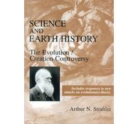 Science and Earth History: The Evolution/Creation Controversy