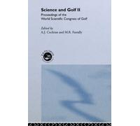 Science and Golf II: Proceedings of the World Scientific Congress of Golf