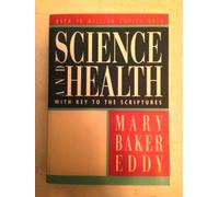 Science and Health with Key to the Scriptures