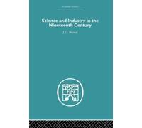 Science and Industry in the Nineteenth Century (Economic History)