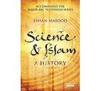 Science and Islam: A History