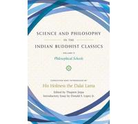 Science and Philosophy in the Indian Buddhist Classics, Vol. 3 : Philosophical Schools