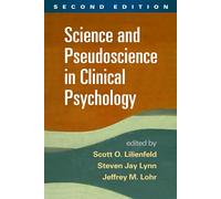 Science and Pseudoscience in Clinical Psychology, Second Edition