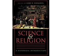 Science and Religion: A Historical Introduction