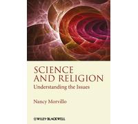 Science and Religion: Understanding the Issues by Nancy Morvillo (2010-05-10)