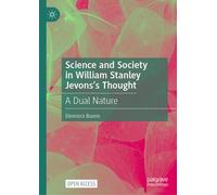 Science and Society in William Stanley Jevons's Thought : Improvement through Knowledge