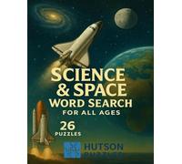 Science and Space Word Search: For All Ages 26 Puzzles
