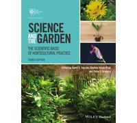 Science and the Garden : The Scientific Basis of Horticultural Practice