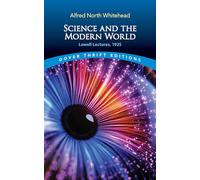 Science and the Modern World : Lowell Lectures, 1925